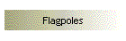 Flagpoles