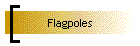 Flagpoles