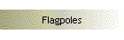 Flagpoles